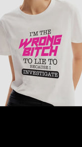 Wrong Bish to Lie to Tee